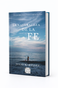 La Naturaleza de la FE